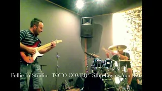 Follie In Studio - TOTO COVER - Stop Loving You Riff