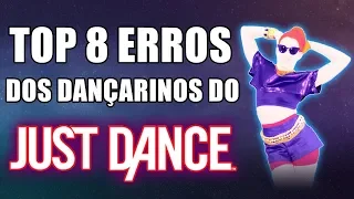 TOP 8 ERROS DOS DANÇARINOS DO JUST DANCE!
