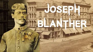 The Sinister & Chilling Case of Joseph Blanther