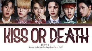 몬스타엑스 (MONSTA X) - 'KISS OR DEATH' -Engsub Kpop Lyrics