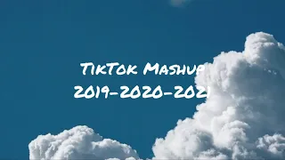 Tiktok Mashup 2019-2020-2021
