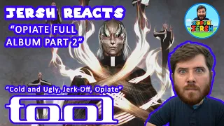 Tool Opiate Full Album Reaction! (Part 2) - Jersh Reacts