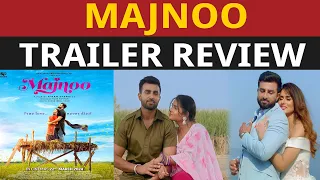Majnoo | Trailer Review | Preet Baath | Kiran Shergill | Sabby Suri |Nirmal Rishi | Suzad Iqbal Khan