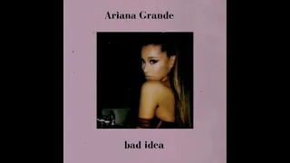 Ariana Grande - bad idea (Official Rework Hidden Vocals/Adlibs Version)