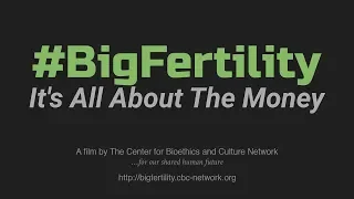 #BigFertility [Official Trailer]