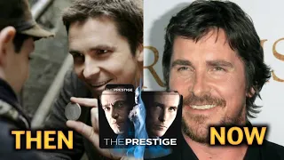 The Prestige (2006): Then And Now | Movie Cast Real Name, Age &Active Years |