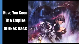 Have You Seen: Star Wars Episode V - The Empire Strikes Back || Eye of The Storm Podcast