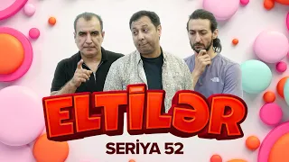 Eltilər | 52-ci seriya - Köhnə ilin son günü