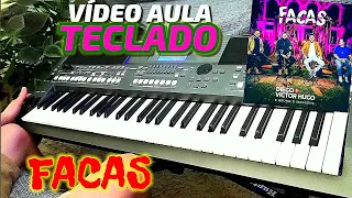 "vídeo aula" FACAS - DIEGO E VICTOR HUGO & BRUNO E MARRONE (Tutorial) NO PSR S670