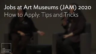 Jobs at Art Museums (JAM) 2020 - How To Apply: Tips and Tricks