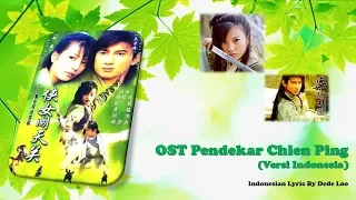 OST Pendekar Chien Ping (Treasure Venture / Swordgirl) Versi Indonesia