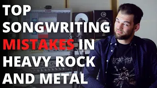TOP Songwriting Mistakes in Heavy Rock and Metal