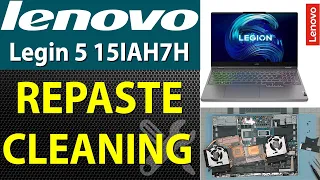 How to Clean and Repaste Lenovo Gaming Legion 5 15IAH7H - Complete Maintenance Guide