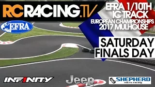 EFRA 1/10th IC Track Euros 2017 - Saturday, Finals Day Live!