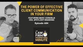 Effective Client Communication in Your Law Firm - Episode 684