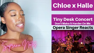 Opera Singer Reacts to Chloe x Halle Tiny Desk Concert | Performance Analysis |