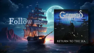 Grimgotts - Return to the Sea - Official Lyric Video
