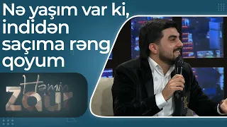 Pünhan Priyev – Nə yaşım var ki, indidən saçıma rəng qoyum – Həmin Zaur