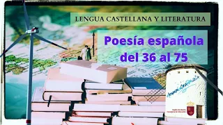 POESÍA ESPAÑOLA DEL 36 al 75