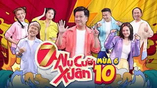 7 Nụ Cười Xuân 6 | Tập 10: Quốc Khánh gọi Lâm Vỹ Dạ là "mối tình đầu", Tiến Luật đòi "oánh ghen"