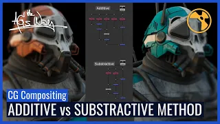 The AG's Way Nuke Compositing Course | Class 07-02 - CGC Additive vs Substractive Method