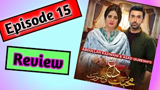 Mohabbat dagh Ki Soorat Episode 15 Teaser and Promo Review// Har  Pal Geo Drama // Review by Aapa G