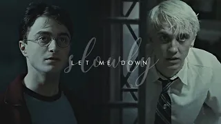 » Draco & Harry || Let Me Down Slowly