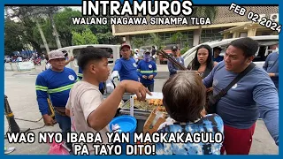 Intramuros / WAG NYO IBABA YAN MAGKAKAGULO PA TAYO DITO , walang nagawa sinampa tlga!