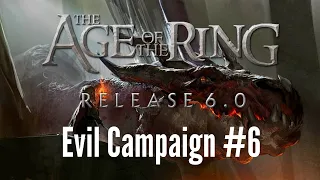 Save the Dragons from the dwarves! | Age of the Ring v6.0 Evil Campaign (Hard) Ep.6