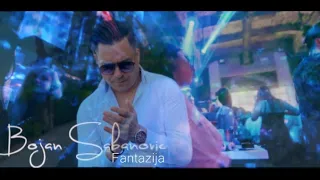 Bojan  Sabanovic - // Fantazija // - (Official Video)