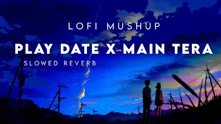 Play Date X Main Tera Slowed mushup || LoFi music|| Slowed Reverb @ls77short