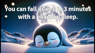 Peaceful Night with Sleeping Penguin | Relaxing Music & Calming Moonlight for Better Sleep"