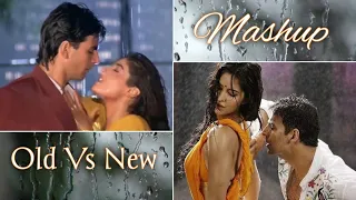 Tip Tip Old Vs New Mashup Akshay Kumar Raveena Tandon Katrina Kaif