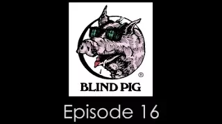 Blind Pig 40th Anniversary - Blues History Episode 16