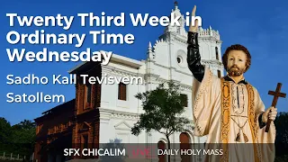 Twenty Third Week in Ordinary Time Wednesday - 13th Sept 2023 7:00 AM - Fr. Bolmax Pereira