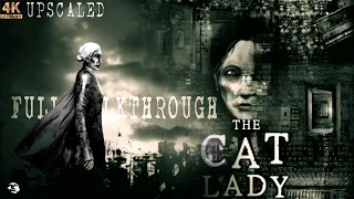 The Cat Lady (2012) [FULL WALKTHROUGH] [UPSCALED 4K] [GOOD ENDING / NO COMMENTARY]