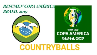 RESUMEN COPA AMÉRICA BRASIL 2019 / COUNTRYBALLS