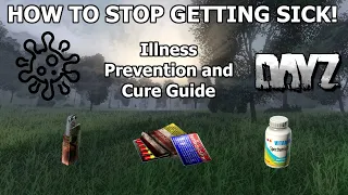 How to STOP GETTING SICK in DayZ Guide | (PC, Xbox, PlayStation)