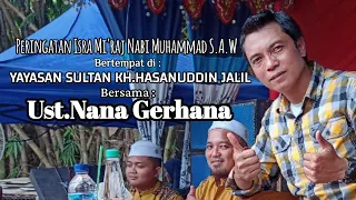 Ngaji Diri Bareng Ust Nana Gerhana Di Yayasan Sultan K.H Hasanuddin Jalil