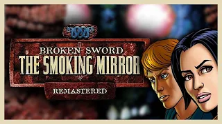 Broken Sword 2 - the Smoking Mirror: Remastered | Full Game Walkthrough | No Commentary