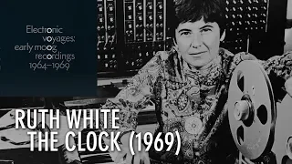 Ruth White - The Clock (1969) - from "Electronic Voyages: Early Moog recordings 1964-1969" LP