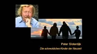 Peter Sloterdijk - Die schrecklichen Kinder der Neuzeit 4/4