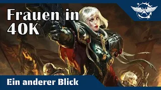 Ein anderer Blick auf Frauenfiguren im Warhammer 40K- Universum