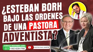 🔴 ¿Esteban Bohr bajo orden de PASTORA adventista? ‼️Urge oración y ayuno 🙏