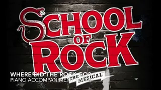 Where Did the Rock Go? - School of Rock - Piano Accompaniment/Rehearsal Track