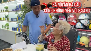 Bà nội ăn há cảo cũng không yên với 8 Sang