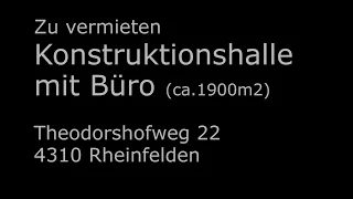 Konstruktionshalle / Produktionshalle  mit Büroräumen in Rheinfelden (Schweiz) zu vermieten