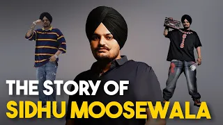 THE STORY OF SIDHU MOOSEWALA | Complete Life Story | Biography | Punjabi Singer Success Story