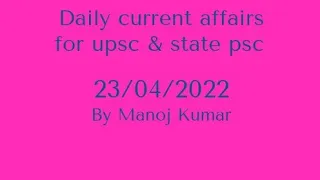 23 April current affairs upsc and state psc