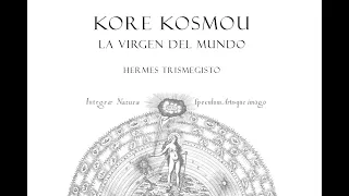 kore kosmou. La virgen del mundo. Hermes trismegisto. audiolibro